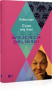 Okładka książki Internet. Czas się bać