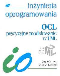 Okładka książki Inżynieria oprogramowania OCL precyzyjne modelowanie w UML
