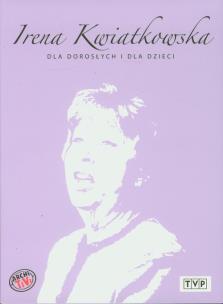 Okładka książki Irena Kwiatkowska Dla dorosłych i dla dzieci