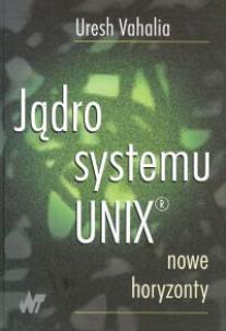 Okładka książki Jądro systemu Unix   Nowe horyzonty