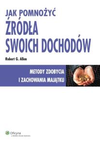 Okładka książki Jak pomnożyć źródła swoich dochodów