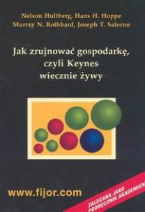 Okładka książki Jak zrujnować gospodarkę, czyli Keynes wiecznie żywy