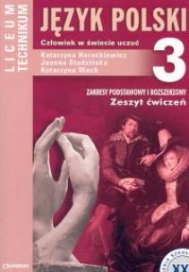 Okładka książki Język polski 3 Zeszyt ćwiczeń Człowiek w świecie uczuć Zakres podstawowy i rozszerzony