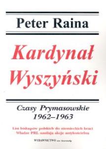 Okładka książki Kardynał Wyszyński t.4 Czasy prymasowskie 1962-1963