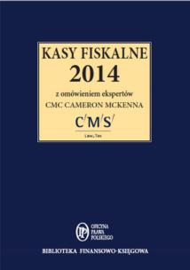 Opakowanie Kasy fiskalne 2014 z omówieniem ekspertów CMS Cameron McKenna