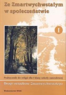 Okładka książki Katechizm ZSZ 1 Ze zmartwychwstałym w społ..   WAM