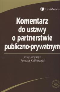 Okładka książki Komentarz do ustawy o partnerstwie publiczno-prywatnym
