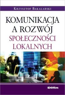 Okładka książki Komunikacja a rozwój społeczności lokalnych