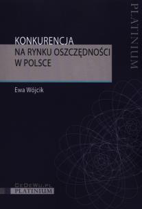 Okładka książki Konkurencja na rynku oszczędności w Polsce