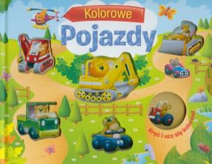 Okładka książki Kręć i ucz się kolorów. Kolorowe pojazdy