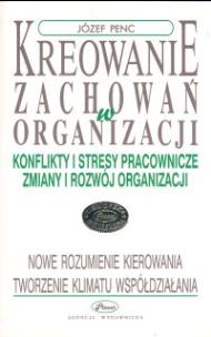 Okładka książki Kreowanie zachowań w organizacji