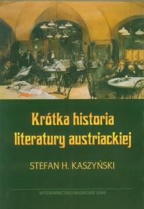 Okładka książki Krótka historia literatury austriackiej
