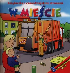 Okładka książki Książka z czarodziejskimi stronami - W mieście