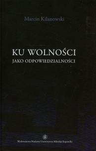 Okładka książki Ku wolności jako odpowiedzialności