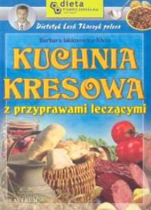 Okładka książki Kuchnia kresowa z przyprawami leczącymi