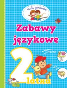 Okładka książki Mali geniusze - Zabawy językowe 2-latka