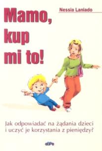 Okładka książki Mamo, kup mi to!