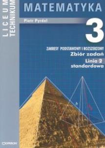 Okładka książki Matematyka 3 Zbiór zadań Linia 2 standardowa Zakres podstawowy i rozszerzony