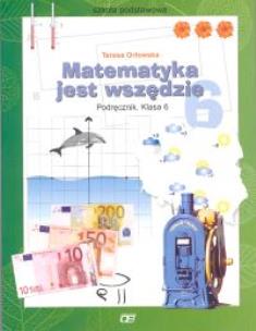 Okładka książki Matematyka jest wszędzie 6 ćwiczenia