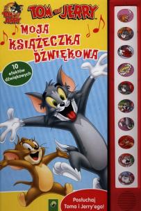 Okładka książki Moja Książeczka Dźwiękowa. Tom i Jerry