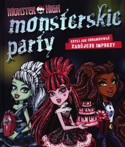Okładka książki Monster High - Monsterskie party