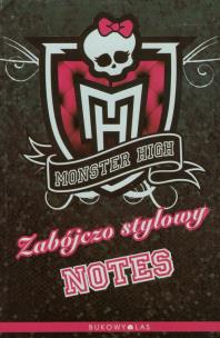 Okładka książki Monster High. Zabójczo stylowy notes