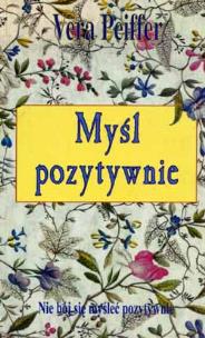 Okładka książki Myśl pozytywnie
