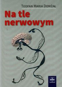 Okładka książki Na tle nerwowym