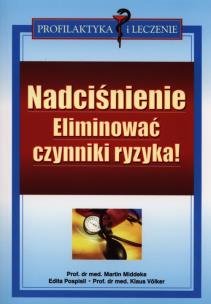 Okładka książki Nadciśnienie. Eliminować czynniki ryzyka!