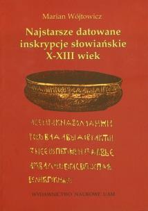 Okładka książki Najstarsze datowane inskrypcje słowiańskie X-XIII wiek