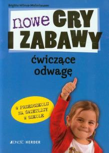 Okładka książki Nowe gry i zabawy ćwiczące odwagę