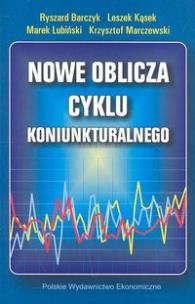 Okładka książki Nowe oblicza cyklu koniunkturalnego
