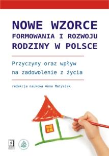 Okładka książki Nowe wzorce formowania i rozwoju rodziny w Polsce