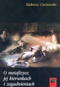 Okładka książki O metafizyce jej kierunkach i zagadnieniach