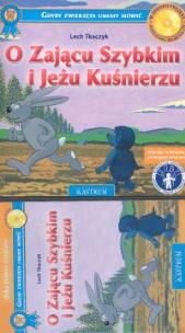 Okładka książki O Zającu Szybkim i Jeżu Kuśnierzu + CD