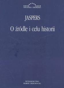 Okładka książki O źródle i celu historii