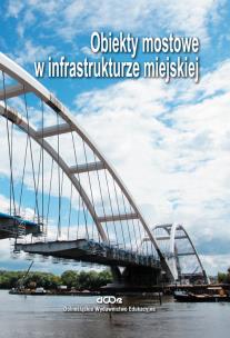 Okładka książki Obiekty mostowe w infrastrukturze miejskiej