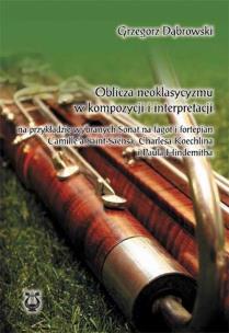 Okładka książki Oblicza neoklasycyzmu w kompozycji i interpretacji