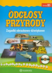 Okładka książki Odgłosy przyrody. Zagadki obrazkowo-dźwiękowe + CD