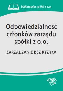 Okładka książki Odpowiedzialność członków zarządu spółki z o.o.