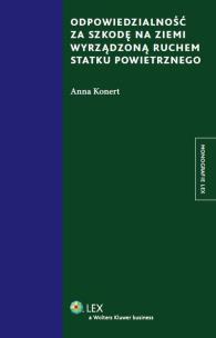 Okładka książki Odpowiedzialność za szkodę na ziemi wyrządzoną ruchem statku powietrznego