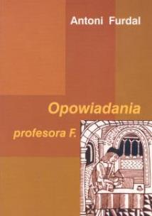 Okładka książki Opowiadania profesora F.