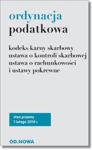Okładka książki Ordynacja Podatkowa I Ustawy Pokrewne luty 2014