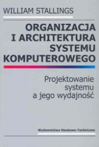 Okładka książki Organizacja i architektura systemu komputerowego