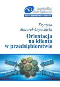 Okładka książki Orientacja na klienta w przedsiębiorstwie