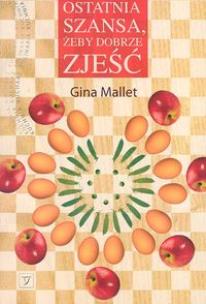 Okładka książki Ostatnia szansa żeby dobrze zjeść