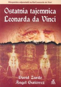 Okładka książki Ostatnia tajemnica Leonarda da Vinci