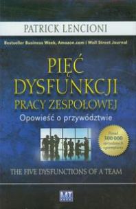 Okładka książki Pięć dysfunkcji pracy zespołowej
