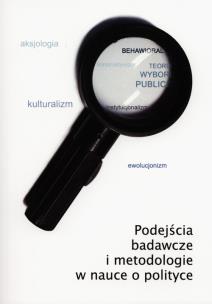 Okładka książki Podejścia badawcze i metodologiczne w nauce o polityce