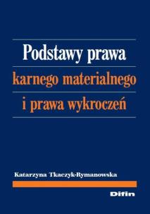 Okładka książki Podstawy prawa karnego materialnego i prawa...